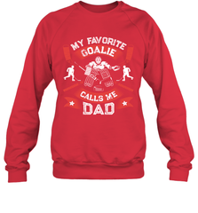 My Favorite Goalie Calls Me Dad Men Ice Hockey Sport Sweatshirt Sweatshirt - Eddytshirt