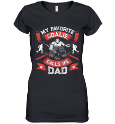 My Favorite Goalie Calls Me Dad Men Ice Hockey Sport Women's V-Neck T-Shirt