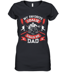 My Favorite Goalie Calls Me Dad Men Ice Hockey Sport Women's V-Neck T-Shirt Women's V-Neck T-Shirt - Eddytshirt