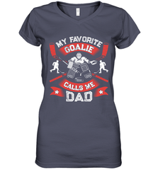My Favorite Goalie Calls Me Dad Men Ice Hockey Sport Women's V-Neck T-Shirt Women's V-Neck T-Shirt - Eddytshirt