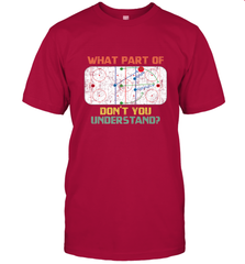 What Part Of Ice Hockey Don't You Understand Hockey Fans T-Shirt T-Shirt - Eddytshirt