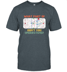 What Part Of Ice Hockey Don't You Understand Hockey Fans T-Shirt T-Shirt - Eddytshirt