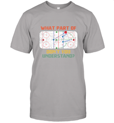 What Part Of Ice Hockey Don't You Understand Hockey Fans T-Shirt T-Shirt - Eddytshirt