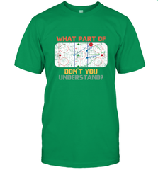 What Part Of Ice Hockey Don't You Understand Hockey Fans T-Shirt T-Shirt - Eddytshirt