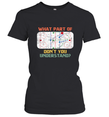 What Part Of Ice Hockey Don't You Understand Hockey Fans Women's T-Shirt Women's T-Shirt - Eddytshirt