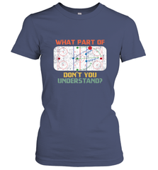 What Part Of Ice Hockey Don't You Understand Hockey Fans Women's T-Shirt Women's T-Shirt - Eddytshirt