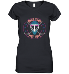 Shut Your Five Hole T Shirt  Funny Goalie Ice Hockey Gifts Women's V-Neck T-Shirt Women's V-Neck T-Shirt - Eddytshirt