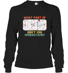 What Part Of Ice Hockey Don't You Understand Hockey Fans Long Sleeve T-Shirt Long Sleeve T-Shirt - Eddytshirt