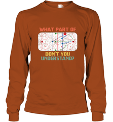What Part Of Ice Hockey Don't You Understand Hockey Fans Long Sleeve T-Shirt Long Sleeve T-Shirt - Eddytshirt