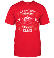 My Favorite Goalie Calls Me Dad Men Ice Hockey Sport T-Shirt T-Shirt - Eddytshirt
