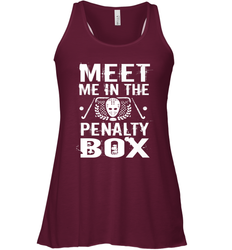 Meet Me In The Penalty Box Shirt  Funny Hockey Racerback Tank