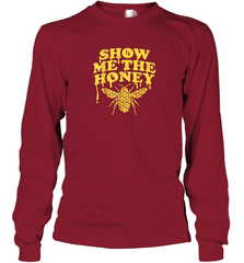 Show Me The Honey Bee Funny Beekeeping Humor Apiarist Gift T Shirt Long Sleeve T-Shirt Long Sleeve T-Shirt - Eddytshirt