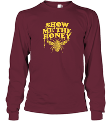 Show Me The Honey Bee Funny Beekeeping Humor Apiarist Gift T Shirt Long Sleeve T-Shirt Long Sleeve T-Shirt - Eddytshirt