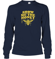 Show Me The Honey Bee Funny Beekeeping Humor Apiarist Gift T Shirt Long Sleeve T-Shirt Long Sleeve T-Shirt - Eddytshirt