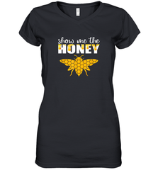 Show Me The Honey Beekeeper Beekeeping Honeybee Tees T Shirt Women's V-Neck T-Shirt Women's V-Neck T-Shirt - Eddytshirt