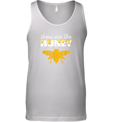 Show Me The Honey Beekeeper Beekeeping Honeybee Tees T Shirt Tank Top