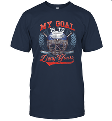 My Goal Is To Deny Yours Hockey Defender T-Shirt T-Shirt - Eddytshirt