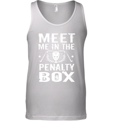 Meet Me In The Penalty Box Shirt  Funny Hockey Tank Top