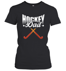 Mens Field Hockey Funny Slogan Pun Gift  Hockey Dad Women's T-Shirt
