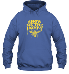 Show Me The Honey Bee Funny Beekeeping Humor Apiarist Gift T Shirt Hoodie Hoodie - Eddytshirt