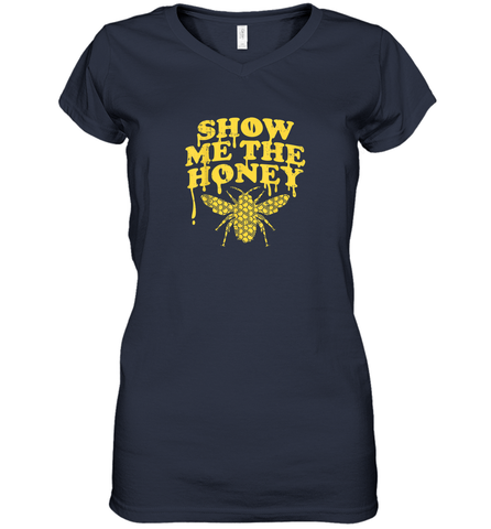 Show Me The Honey Bee Funny Beekeeping Humor Apiarist Gift T Shirt Women's V-Neck T-Shirt