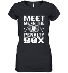 Meet Me In The Penalty Box Shirt  Funny Hockey Women's V-Neck T-Shirt