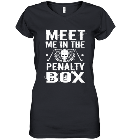 Meet Me In The Penalty Box Shirt  Funny Hockey Women's V-Neck T-Shirt Women's V-Neck T-Shirt / Black / S Women's V-Neck T-Shirt - Eddytshirt