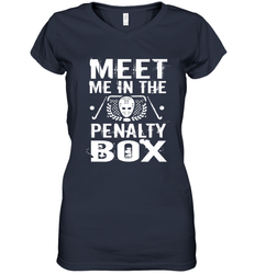 Meet Me In The Penalty Box Shirt  Funny Hockey Women's V-Neck T-Shirt