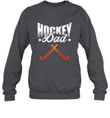 Mens Field Hockey Funny Slogan Pun Gift  Hockey Dad Sweatshirt Sweatshirt - Eddytshirt