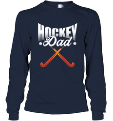 Mens Field Hockey Funny Slogan Pun Gift  Hockey Dad Long Sleeve T-Shirt
